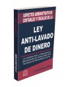 ASPECTOS ADMINISTRATIVOS CONTABLES Y FISCALES DE LA LEY ANTI LAVADO DE DINERO 2020