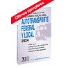 Estudio Práctico del Régimen Fiscal del Autotransporte Federal y Local 2024
